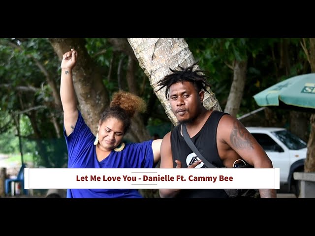 Let Me Love You - Danielle Ft.  Cammy Bee (Official Music Video) | PNG Music 2021 | Island Reggae class=