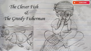 STORY : The Clever Fish And The Fisherman