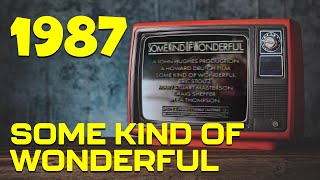 Some Kind Of Wonderful Movie Commercial - Feb 1987