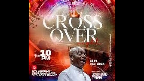 CROSSOVER NIGHT SERVICE | 31, DECEMBER 2024 | FAITH TABERNACLE OTA.