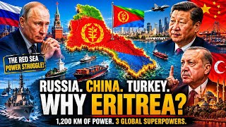 Eritrea Holds the Red Sea — And Russia, China & Turkey All Want In
