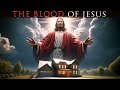 Plead The Blood Of Jesus Over Your Home | Play This And Allow The Blood Of Jesus To Cover Your Home