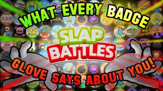 What Every BADGE Glove Says About You... + Tier Rank! [Roblox Slap Battles] screenshot 3