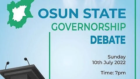 Osun Governorship Debate with Channels TV  |  10th July, 2022
