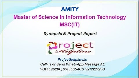 AMITY MSC(IT) PROJECT HELP || AMITY MSC(INFORMATION TECHNOLOGY) PROJECT || FULL SUPPORT