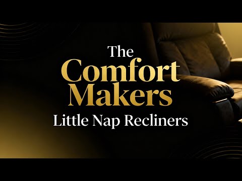 The Comfort Makers: Little Nap Recliners - video from Little Nap