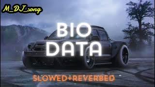 Bio-Data Song Guru Sekhon (SLOWED   REVERB) (M_DJ_song)