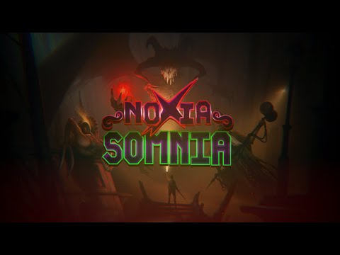 Noxia Somnia - Launch Trailer