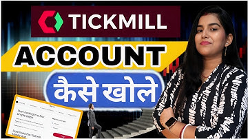  Opening & Funding a Tickmill Account