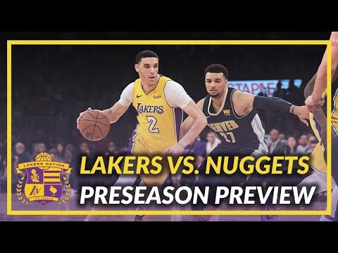 Lakers Nation Preview: Lakers vs Nuggets Game 1 of the Preseason