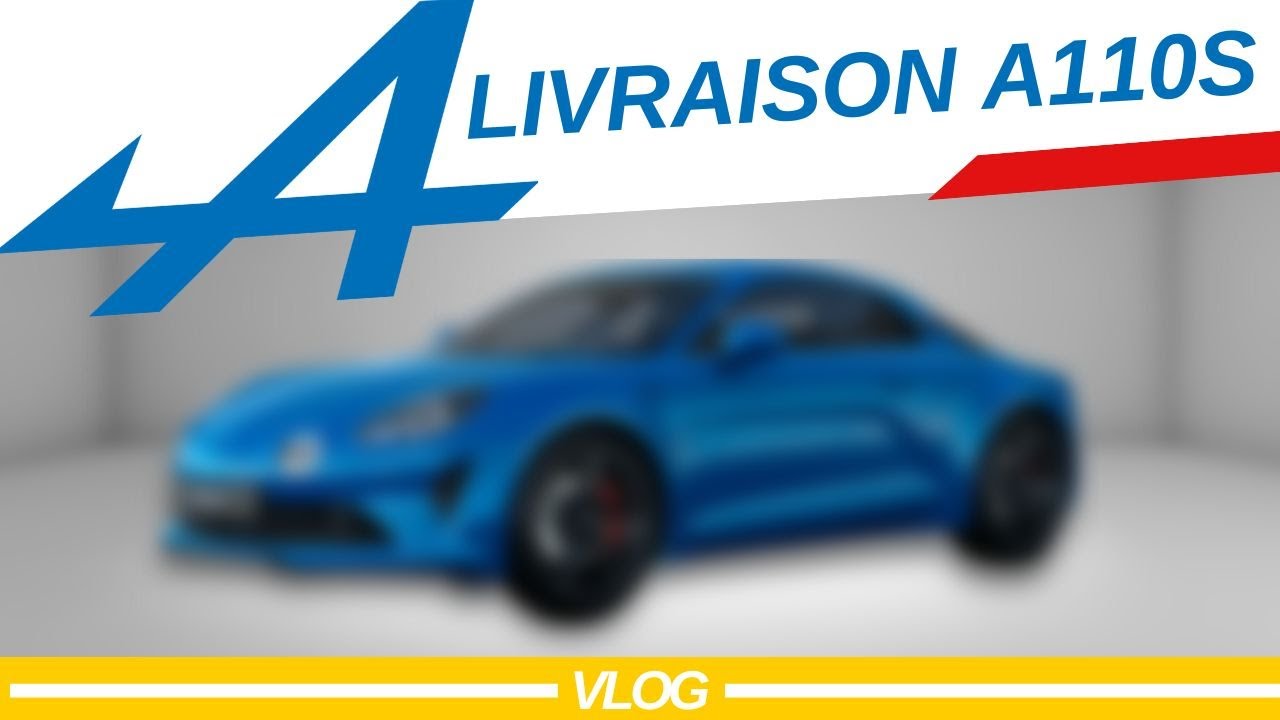 La livraison de l'Alpine A110S de Sylvain !