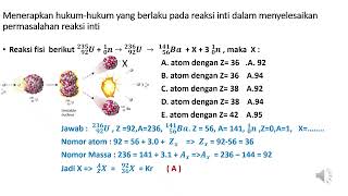 mARI BELAJAR SOAL SOAL PENGGUNAAN HUKUM HUKUM YANG BERLAKU PADA REAKSI INTI   SESUAI IIINDIKATOR