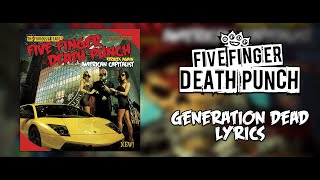 Five Finger Death Punch - Generation Dead (Lyric Video) (HQ)