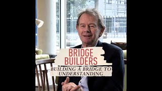 Building a bridge to understanding - #BridgeBuilders