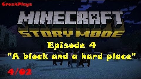 Minecraft Story Mode Episode 4/02