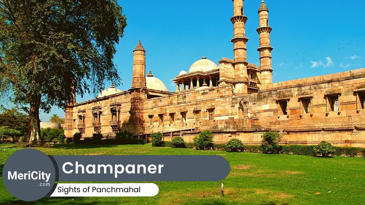 Champaner  World Heritage Site  Discover Champaner  Discover Gujarat  MeriCity