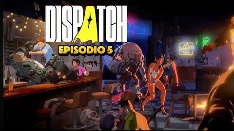 DISPATCH - EPISODIO 5 - GAMEPLAY ITA (No commentary)