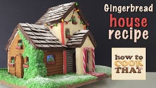 GINGERBREAD HOUSE RECIPE TUTORIAL How To Cook That Ann Reardon