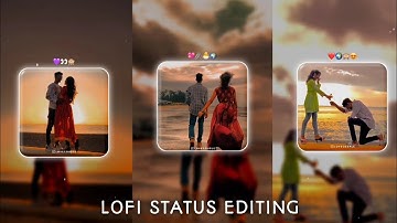 new viral lofi remix status video editing | instagram reels trending status editing | status editing