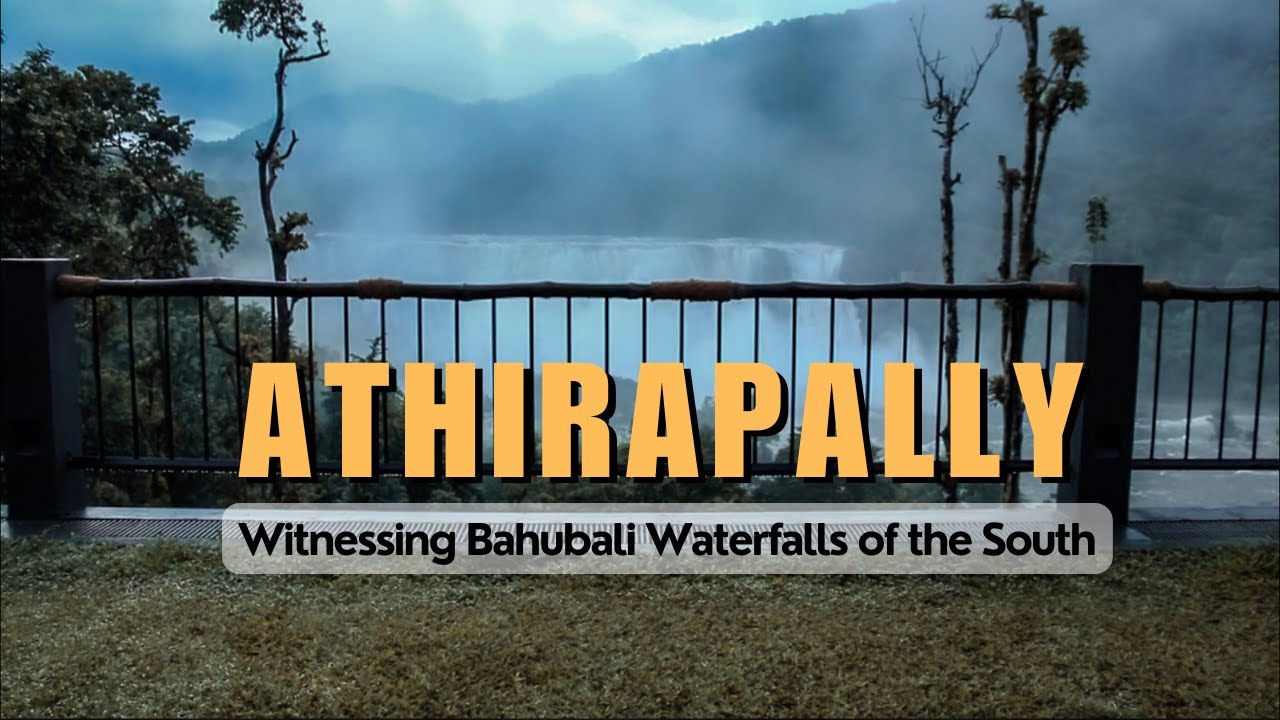 My Visit to Athirapally Waterfalls   Athirapally Rainforest Resort   My first Kerala Trip