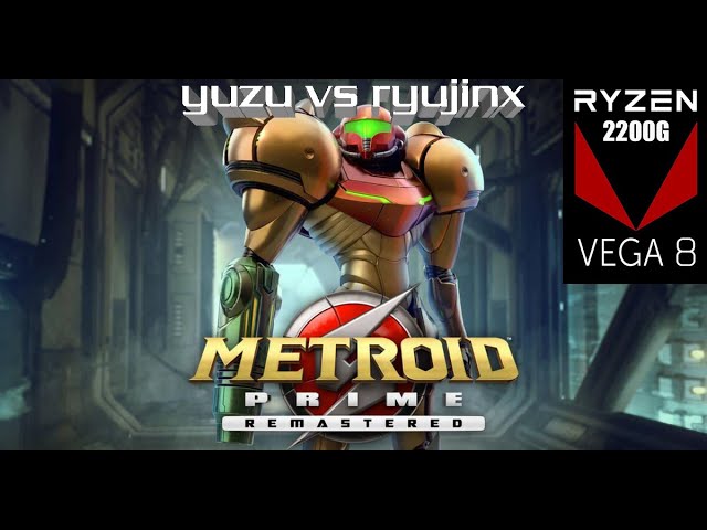 Metroid Prime Remastered : Ryzen 3 2200G - Yuzu vs Ryujinx 