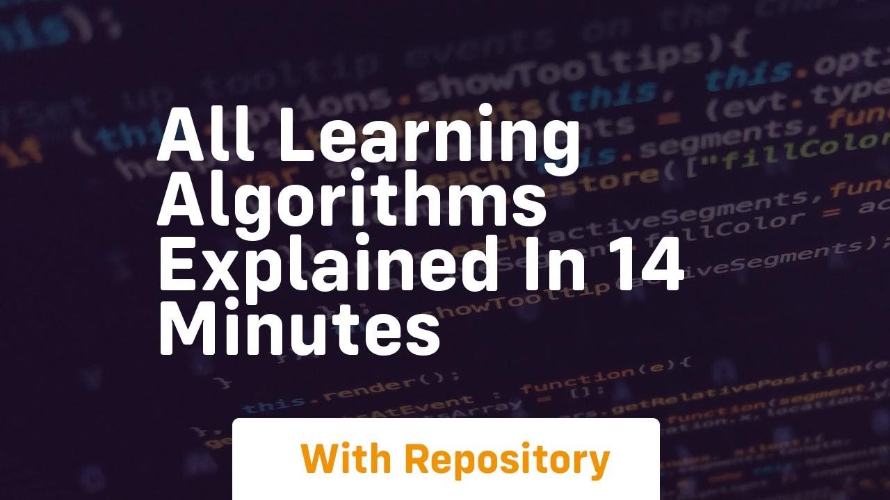 all learning algorithms explained in 14 minutes - YouTube