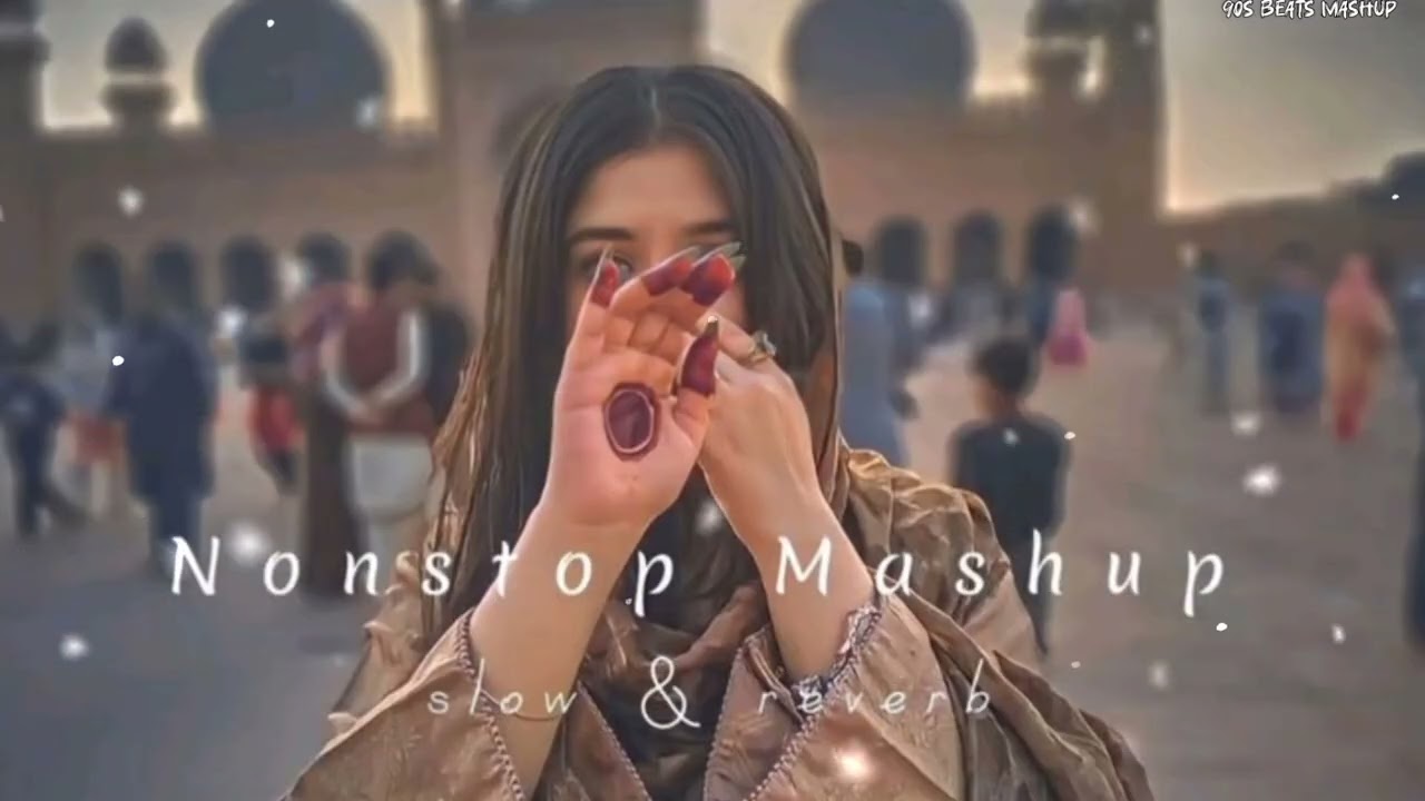 Non Stop Bollywood Romantic Song Slowed Reverb Official Music Trending By 90S Beats Mashup Love ❤