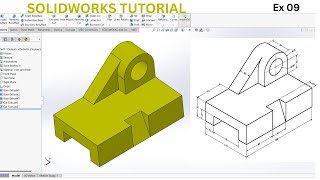 SolidWorks 3D Modeling Tutorial | Ex 09 |A Comprehensive Tutorial Series for Design Excellence!"
