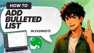How to Add a Bulleted List in Evernote (Updated 2026)