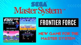 FRONTIER FORCE - A Master System Masterpiece!