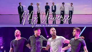 [Lyrics + Vietsub] My Universe - Coldplay x BTS (Acoustic Ver.)