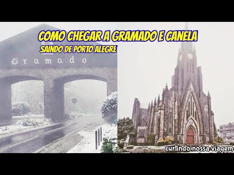 GRAMADO E CANELA,