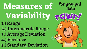 MEASURES OF VARIABILITY FOR GROUPED DATA