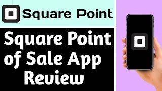 SQUARE POINT OF SALE APP REVIEW (EXPLAINED)