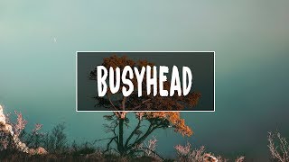 Noah Kahan - Busyhead (Lyrics)