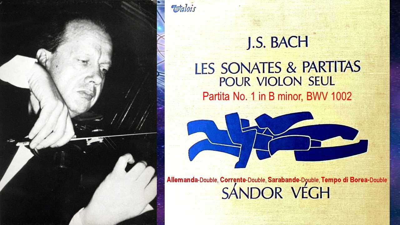 BACH - Partita pour violon No. 1 in B Minor, BWV 1002 BACH - Partita pour violon No. 1 in B Minor, BWV 1002