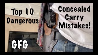 Top 10 Dangerous Concealed Carry Mistakes!