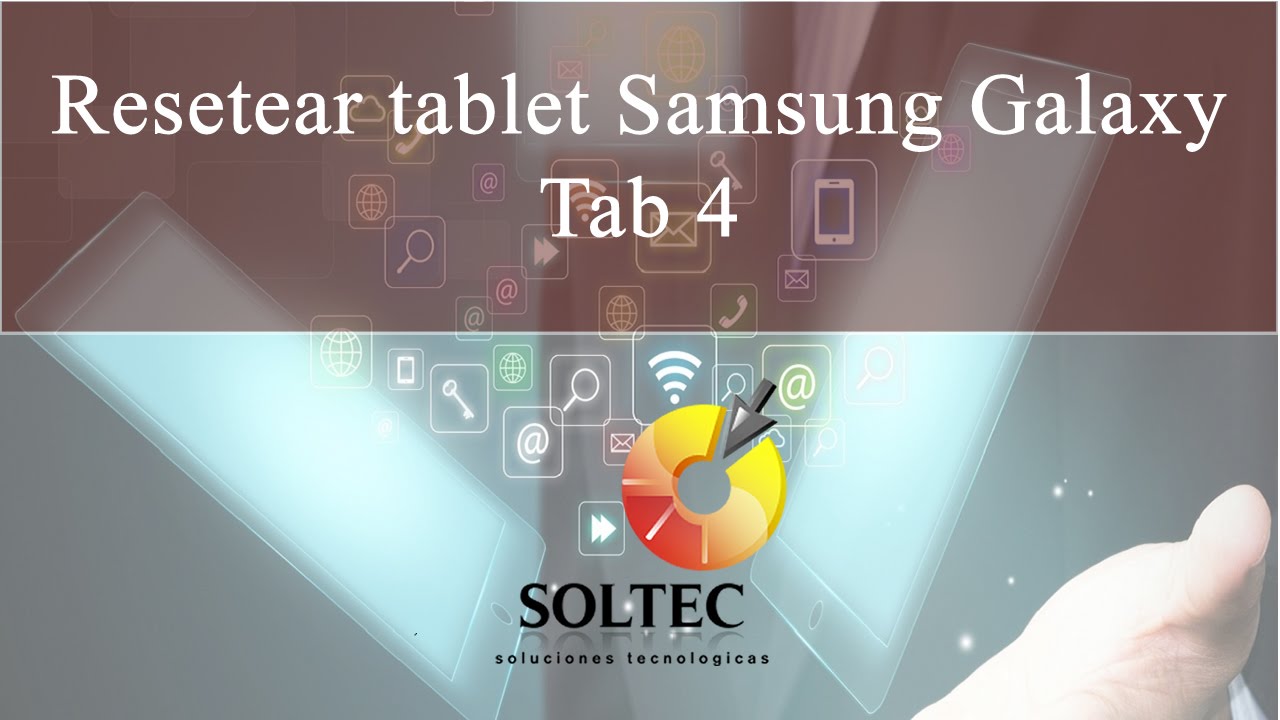 Resetear tablet Samsung Galaxy Tab 4 - YouTube