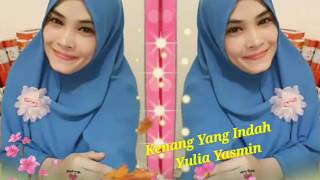 Kenangan Yang Indah ~Yulia Yasmin