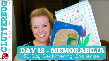 Day 18 - Memorabilia - 30 Day Decluttering Challenge