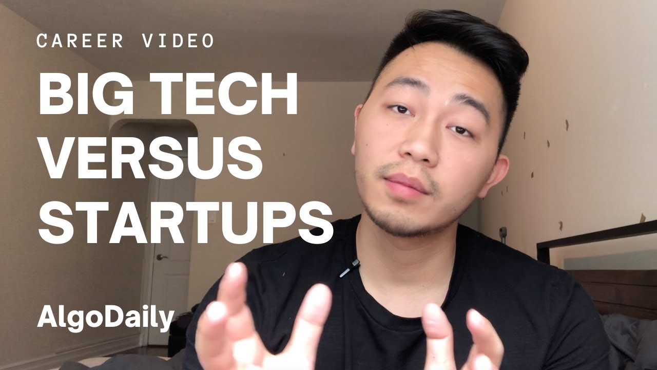 Big Tech vs. Startups for Software Engineers YouTube