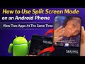 How to Use Split Screen Mode on an Android Phone | View Two Apps At The Same Time