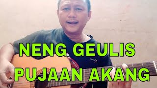 NENG GEULIS PUJAAN AKANG [LAGU SUNDA VERSI SUKA-SUKA]