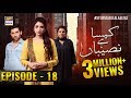 Watch Kaisa Hai Naseeban Episode 18 - 6th March 2019 - ARY Digital Drama Online In Hd