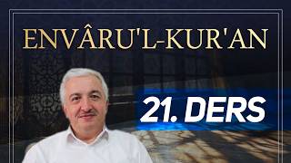 Envâru'l-Kur'ân 21. Ders [Müzzemmil Suresi] Prof.Dr. Mehmet Okuyan