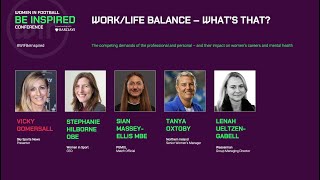 Work/Life Balance – What’s That? | Be Inspired Conference 2024