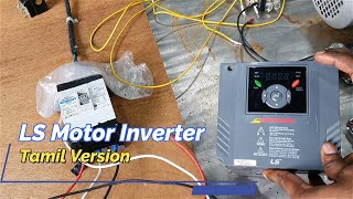 LS Motor Inverter Operating #part1 . Tamil Version..[LS산전]인버터(iG5A Series)