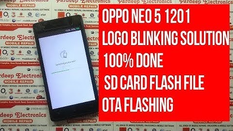 OPPO NEO 5 (1201) logo blinking SOLUTION 100% Done | Pardeep Electronics