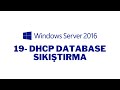 19- Windows Server 2016 DHCP Server Database Sıkıştırma İşlemi