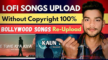 Songs Upload Without Copyright ! lofi song kaise banaye no copyright ! Songs+Edit = Re-upload🔥